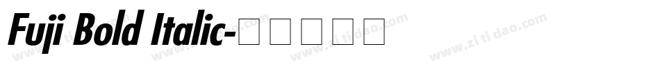 Fuji Bold Italic字体转换